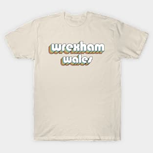 Wrexham Wales - Retro Rainbow Typography Faded Style T-Shirt